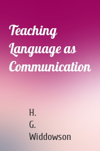 Teaching Language as Communication