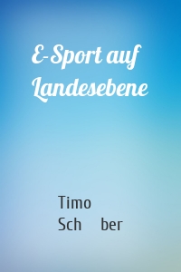 E-Sport auf Landesebene