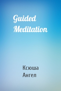 Guided Meditation