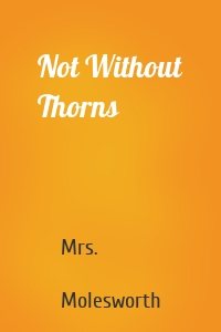 Not Without Thorns