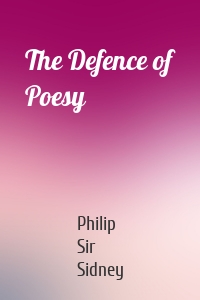 The Defence of Poesy