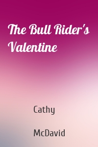 The Bull Rider's Valentine