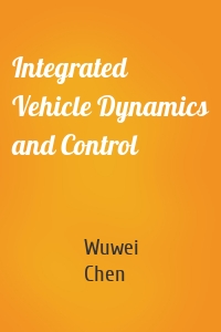 Integrated Vehicle Dynamics and Control