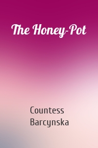 The Honey-Pot