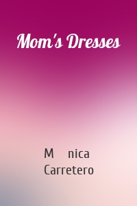 Mom's Dresses