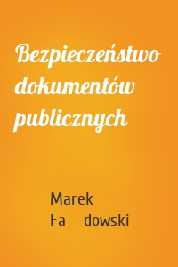 Bezpieczeństwo dokumentów publicznych