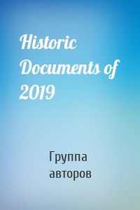 Historic Documents of 2019
