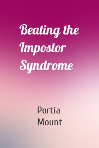 Beating the Impostor Syndrome