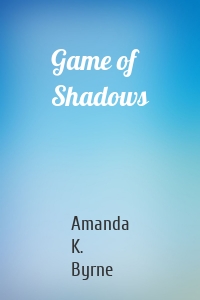 Game of Shadows