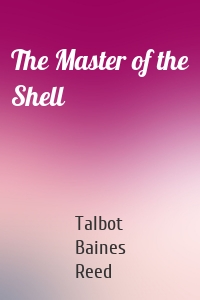 The Master of the Shell