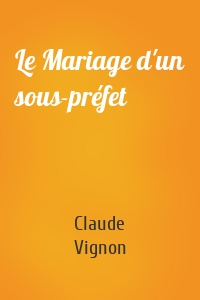 Le Mariage d'un sous-préfet