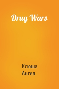 Drug Wars