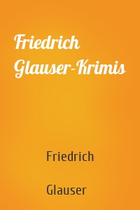 Friedrich Glauser-Krimis