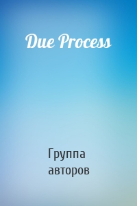 Due Process