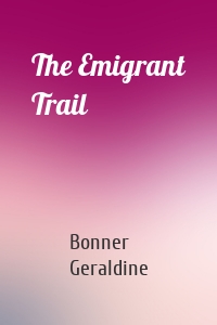 The Emigrant Trail