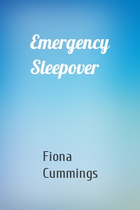 Emergency Sleepover