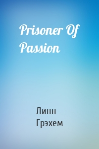 Prisoner Of Passion