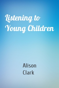 Listening to Young Children