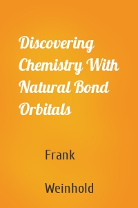 Discovering Chemistry With Natural Bond Orbitals