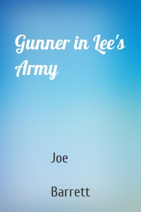 Gunner in Lee's Army