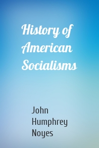 History of American Socialisms