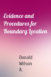 Evidence and Procedures for Boundary Location