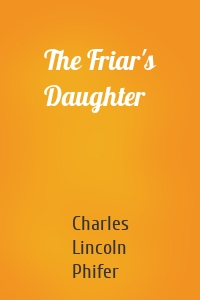 The Friar's Daughter