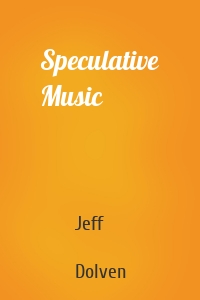 Speculative Music