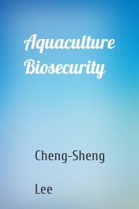 Aquaculture Biosecurity