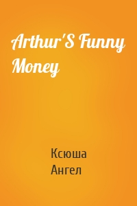 Arthur'S Funny Money