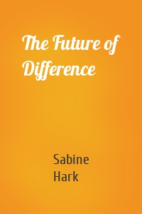 The Future of Difference