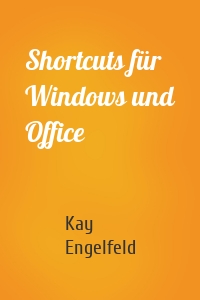 Shortcuts für Windows und Office