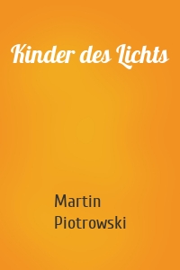 Kinder des Lichts