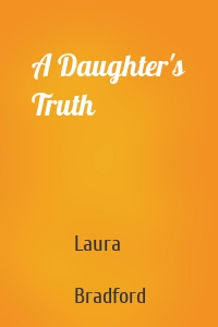 A Daughter's Truth