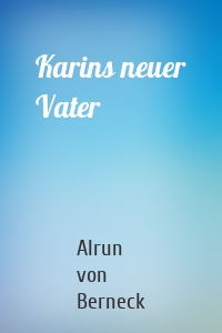 Karins neuer Vater
