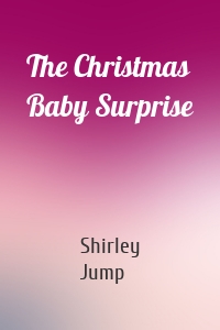 The Christmas Baby Surprise