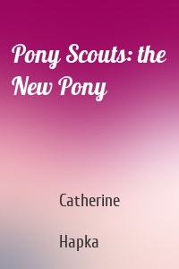 Pony Scouts: the New Pony