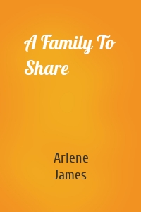 A Family To Share