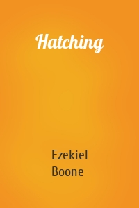 Hatching