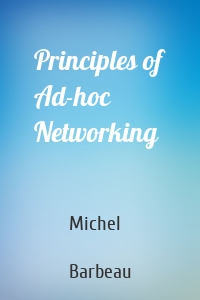 Principles of Ad-hoc Networking