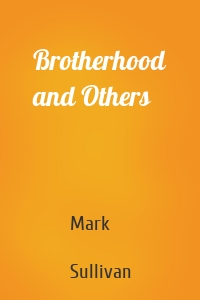 Brotherhood and Others