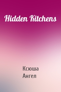 Hidden Kitchens