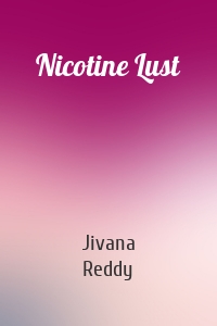 Nicotine Lust