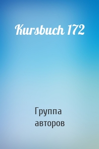 Kursbuch 172