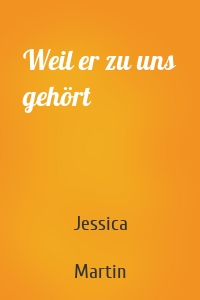 Weil er zu uns gehört