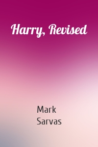 Harry, Revised