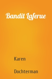 Bandit Laferue