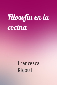 Filosofía en la cocina