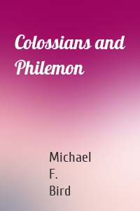 Colossians and Philemon