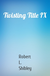 Twisting Title IX